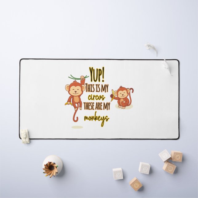 Ja! Das ist mein Zirkus, das sind meine zwei Affen Schreibtischunterlage (Kindertisch)