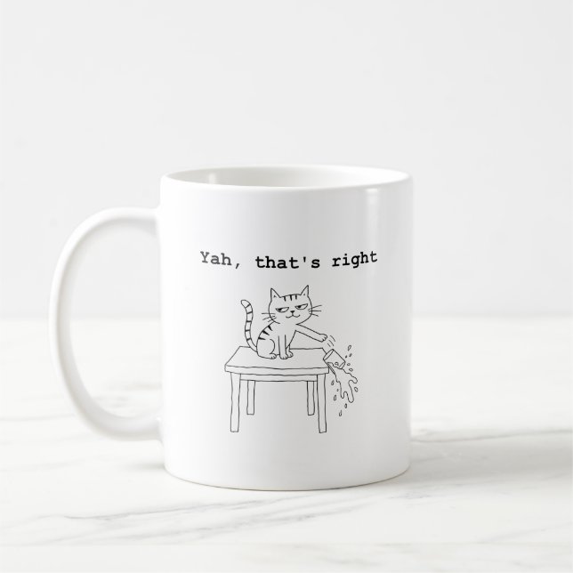 Ja, das ist richtig, Katzenattitüde Kaffeetasse (Links)