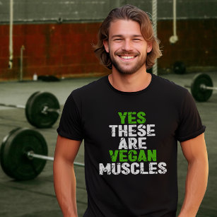Ja Das sind Vegane Muskeln Grünes Training (unise T-Shirt