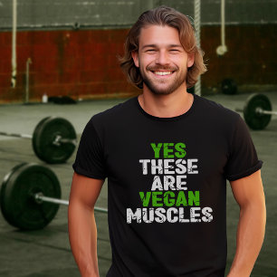 Ja, das sind vegane Muskeln Grünes Training (unise T-Shirt