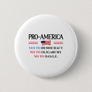 Ja Demokratie Nein Oligarchie Doge Pro Amerika Fla Button