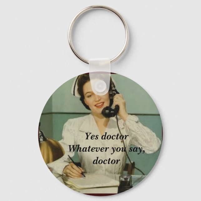 Ja Doctor Funny Vintag Nurse Schlüsselanhänger (Vorderseite)