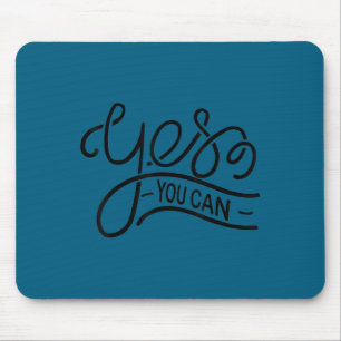 Ja, du kannst Frauen Männer Jugend Motivationsinsp Mousepad