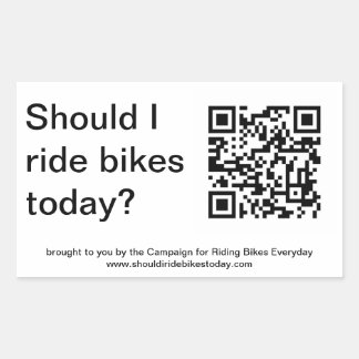 "Ja, du solltest heute mit dem Fahrrad fahren." Au Rechteckiger Aufkleber
