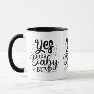 Ja, es ist ein Baby-Bump - Schwangerschaftsankündi Tasse