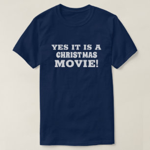 JA, ES IST EIN WEIHNACHTSFILM! T-Shirt