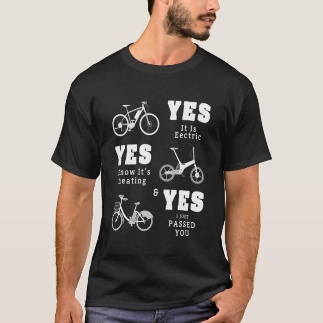 Ja, es ist eine elektrische Ebike-Idee für Fahrrad T-Shirt (Vorderseite)