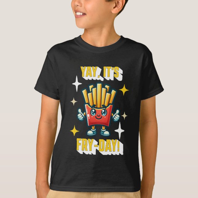 Ja, es ist Fry-Day! Funny Kawaii French Fries T-Shirt (Vorderseite)