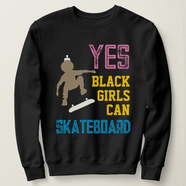 JA GIRLS KÖNNEN SKATEBOARD Retro Afro Skater Girl Sweatshirt (Design vorne)