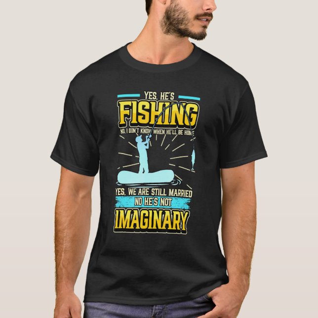 Ja hat Fischen nein ich weiß nicht, wann Hell sein T-Shirt (Vorderseite)