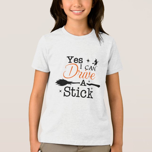 Ja ICan Drive A Stick Shirt Party Funny Hexe (Vorderseite)