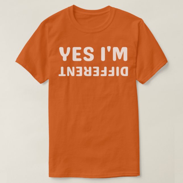 Ja, ich bin anders T-Shirt (Design vorne)
