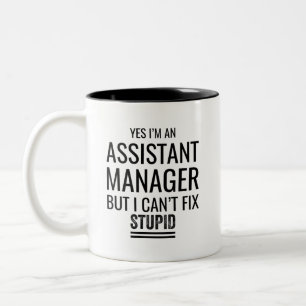 Ja, ich bin Assistenzmanager, aber ich kann Stupi Zweifarbige Tasse