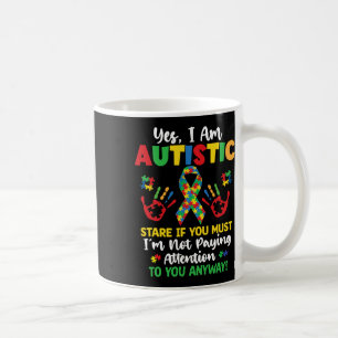 Ja, ich bin Autistische Autismus Bewusstsein Kinde Kaffeetasse