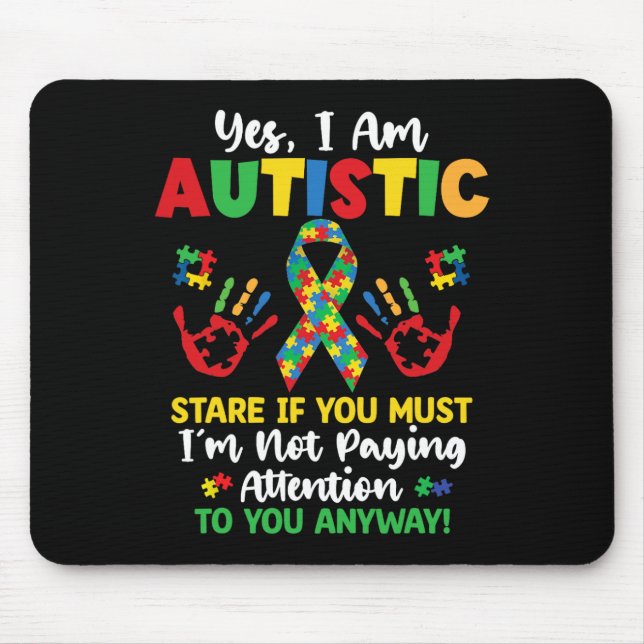Ja, ich bin Autistische Autismus Bewusstsein Kinde Mousepad (Vorne)