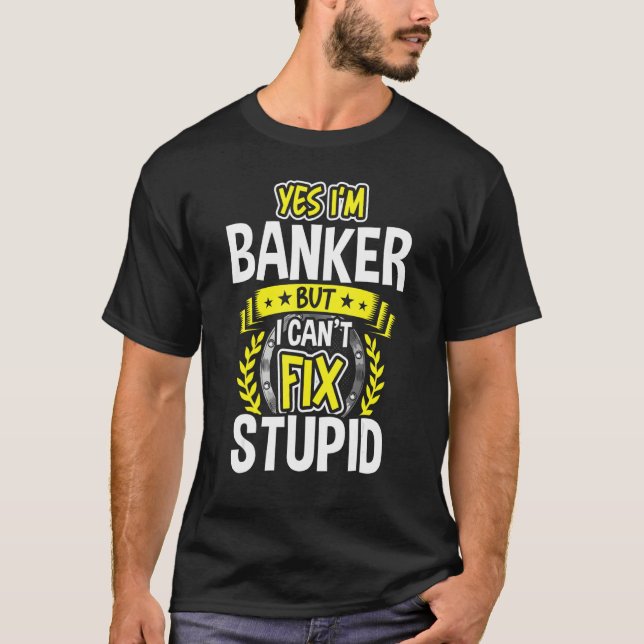 Ja, ich bin Banker T-Shirt (Vorderseite)