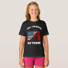 Ja. Ich bin beide: Amerikaner, Kanadier T-Shirt
