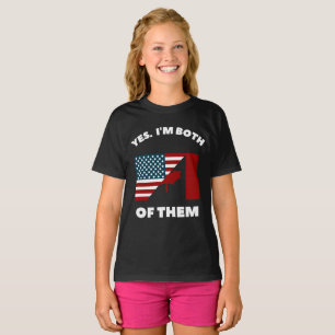 Ja. Ich bin beide: Amerikaner, Kanadier T-Shirt