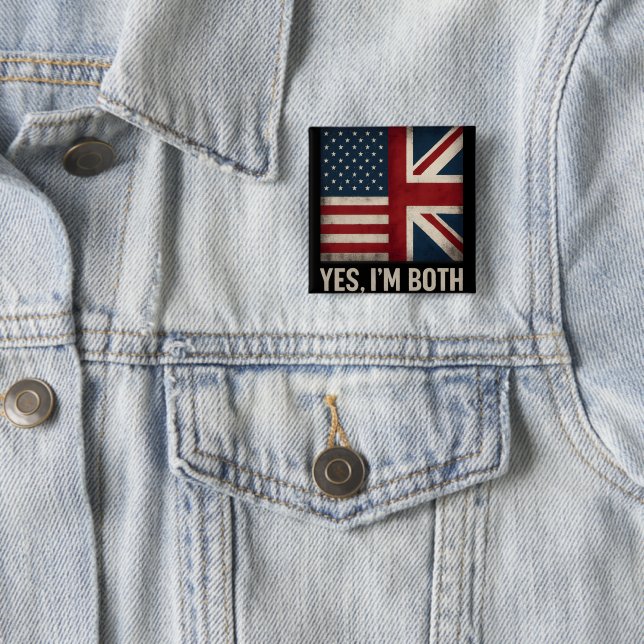 Ja, ich bin beide amerikanische britische Flaggen  Button (Beispiel)