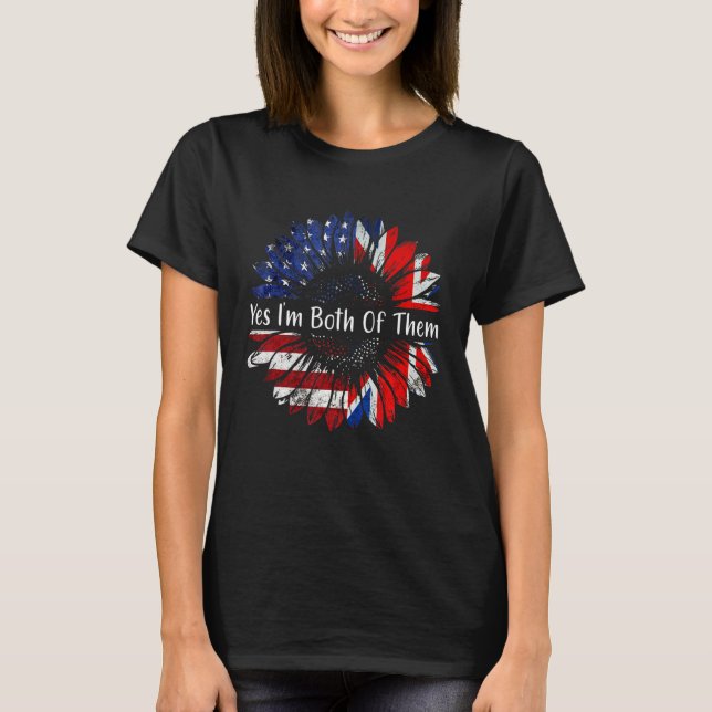 Ja, ich bin beide halb Amerikaner, halb Englisch D T-Shirt (Vorderseite)