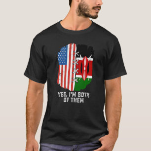 Ja, ich bin beide halb Amerikaner, halb Kenianer,  T-Shirt