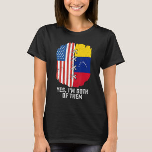 Ja, ich bin beide halb Amerikaner, halb Venezuela T-Shirt