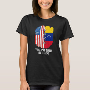 Ja, ich bin beide halb Amerikaner, halb Venezuela T-Shirt