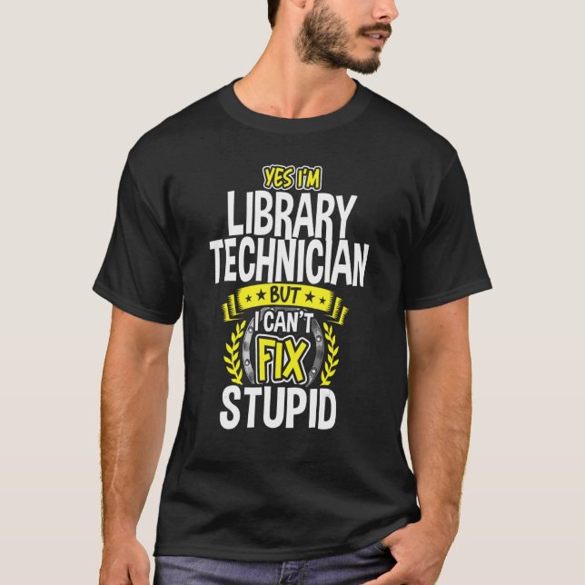 Ja, ich bin Bibliothekstechniker T-Shirt (Vorderseite)