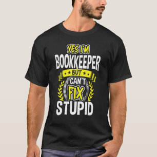 Ja, ich bin Buchhalter T-Shirt