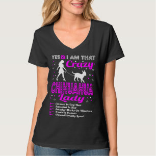 Ja, ich bin, dass Crazy Chihuahua Dog Lady T T-Shirt