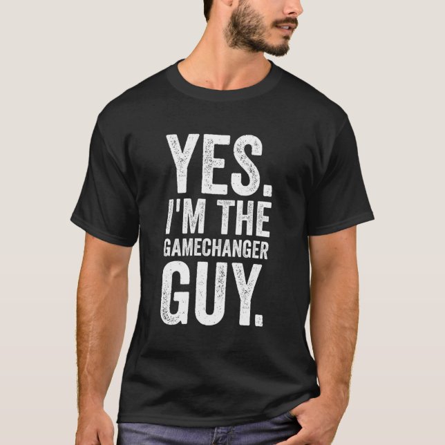 Ja, ich bin der Gamechanger Typ Baseball T-Shirt (Vorderseite)