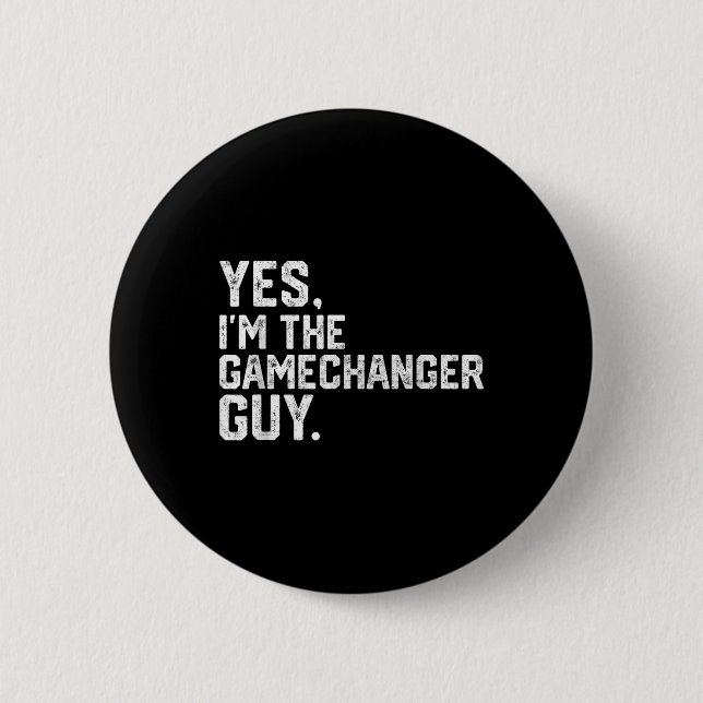Ja, ich bin der Gamechanger Typ Lustiger Baseball  Button (Vorderseite)