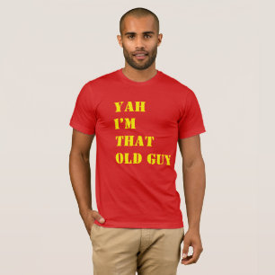 Ja, ich bin dieser Typ, Lustig T-Shirt