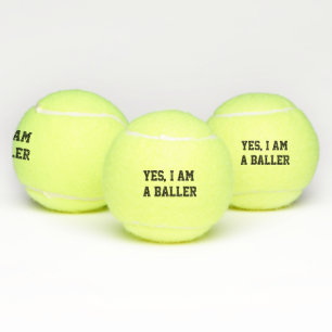 Ja, ich bin ein Baller Tennisbälle