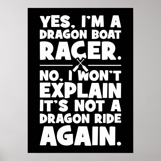 Ja, ich bin ein Dragon Boat Racer, Funny Paddling  Poster (Vorne)