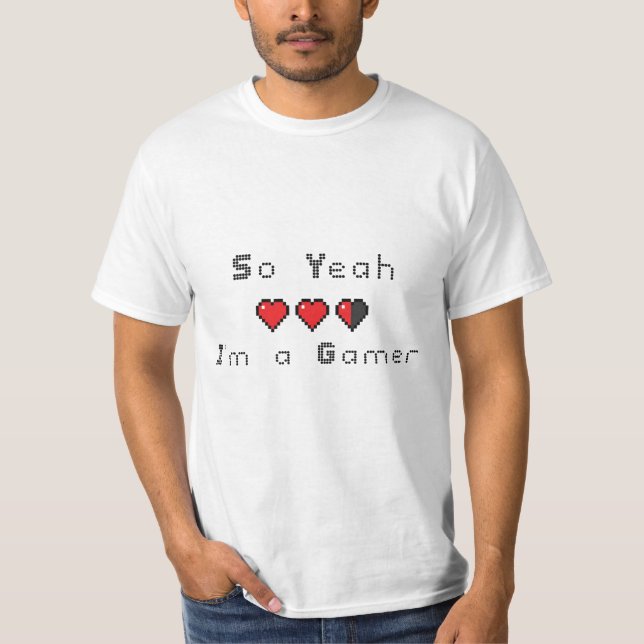 Ja, ich bin ein Gamer, ein Sprichwort-Gamer-Zitat T-Shirt (Vorderseite)