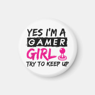 Ja, ich bin ein Gamer Girl Gaming Girl Magnet