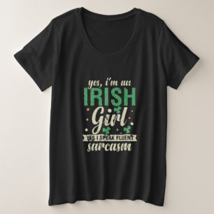 Ja, ich bin ein irisches Mädchen, das ich spreche  Große Größe T-Shirt