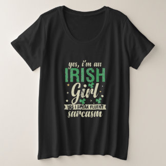 Ja, ich bin ein irisches Mädchen, das ich spreche  Große Größe T-Shirt