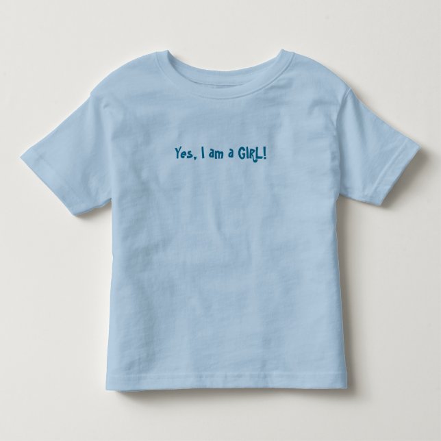 Ja, ich bin ein MÄDCHEN! Kleinkind T-shirt (Vorderseite)