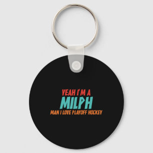 Ja, ich bin ein Milph-Mann, ich liebe Playoff-Hock Schlüsselanhänger