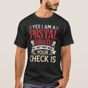 Ja, ich bin ein Postmitarbeiter. Nein, ich weiß ni T-Shirt