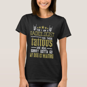 Ja, ich bin ein Radiologe, ja Wissenschaft Radiolo T-Shirt