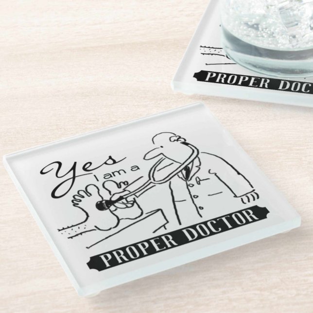 Ja, ich bin ein richtiger Arzt. Glasuntersetzer (Von Creator hochgeladen)