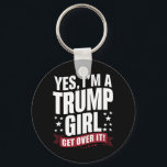 Ja, ich bin ein Trump-Mädchen, das 2024 die Wahl ü Schlüsselanhänger<br><div class="desc">Ja,  ich bin ein Trump-Mädchen,  das sich über Trump bei den Wahlen 2024 hinwegsetzt</div>
