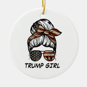 Ja, ich bin ein Trump-Mädchen, das sich darüber hi Keramik Ornament