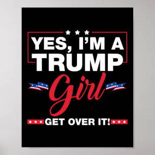 Ja, ich bin ein Trump-Mädchen, das sich Trump 2024 Poster