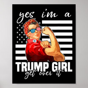 Ja, ich bin ein Trump-Mädchen, das Trump 2024 über Poster