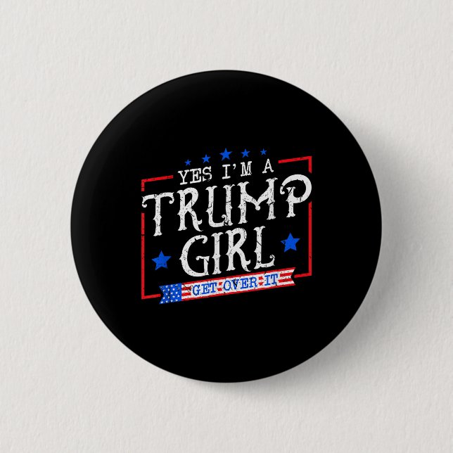 Ja, ich bin ein Trump-Mädchen, das Trump Su über s Button (Vorderseite)