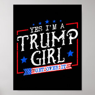 Ja, ich bin ein Trump-Mädchen, das Trump Su über s Poster